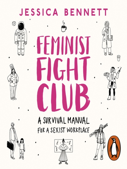 Title details for Feminist Fight Club by Jessica Bennett - Wait list